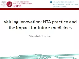 Valuing innovation: HTA practice and the impact for future