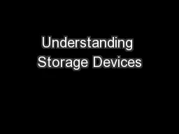 Understanding Storage Devices