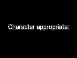Character appropriate: