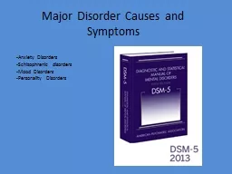 Major Disorder Causes and Symptoms