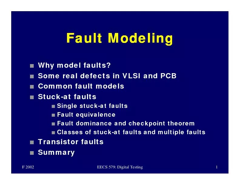 F 2002EECS 579: Digital Testing1Some real defects in VLSI and PCBStuck