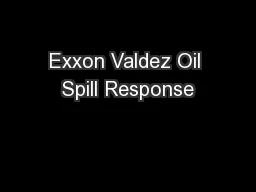 Exxon Valdez Oil Spill Response