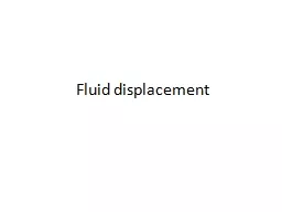 Fluid displacement