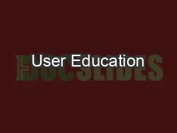 User Education