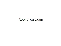 Appliance Exam