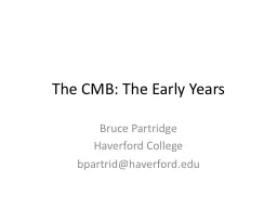 The CMB: The Early Years
