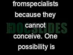 help fromspecialists because they cannot conceive. One possibility is