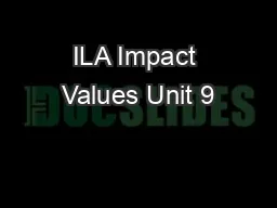 ILA Impact Values Unit 9