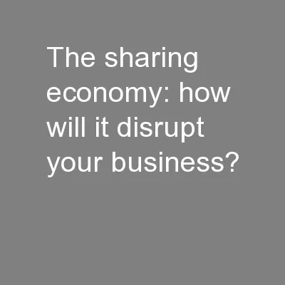 The sharing economy: how will it disrupt your business?