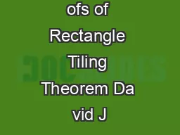 Simple Pro ofs of Rectangle Tiling Theorem Da vid J