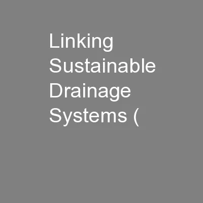 Linking Sustainable Drainage Systems (