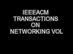 IEEEACM TRANSACTIONS ON NETWORKING VOL