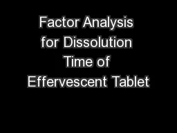 Factor Analysis for Dissolution Time of Effervescent Tablet