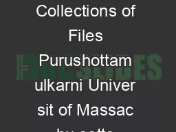 Redun dancy Elimination ithin Lar ge Collections of Files Purushottam ulkarni Univer sit