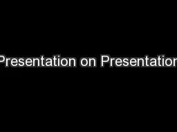 Presentation on Presentation
