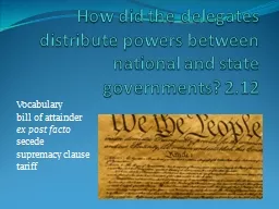 How did the delegates distribute powers between national an
