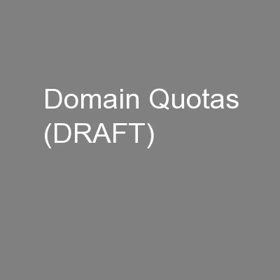 Domain Quotas (DRAFT)