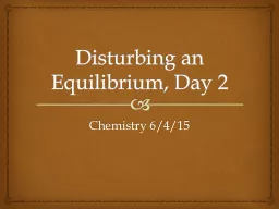 Disturbing an Equilibrium, Day 2