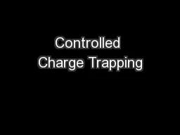 Controlled Charge Trapping