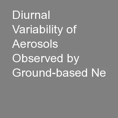 Diurnal Variability of Aerosols Observed by Ground-based Ne