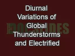 Diurnal Variations of Global Thunderstorms and Electrified