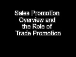 Sales Promotion Overview and the Role of Trade Promotion