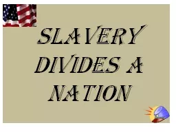 Slavery Divides a Nation
