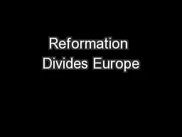 Reformation Divides Europe
