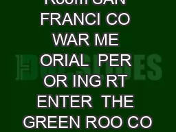 The Green Room SAN FRANCI CO WAR ME ORIAL  PER OR ING RT ENTER  THE GREEN ROO CO