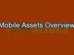 Mobile Assets Overview
