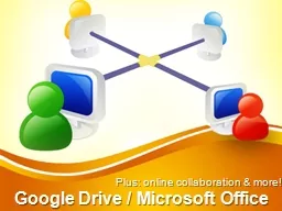 Google Drive / Microsoft Office