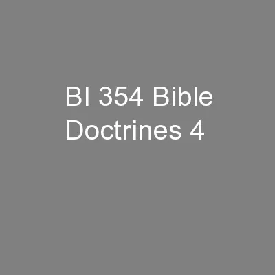BI 354 Bible Doctrines 4