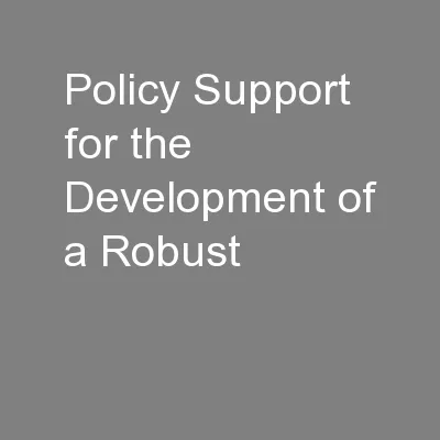 Policy Support for the Development of a Robust