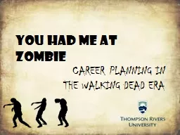 You Had me at Zombie