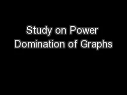 Study on Power Domination of Graphs