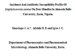Incidence And Antibiotic Susceptibility Profile Of