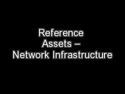 Reference Assets – Network Infrastructure