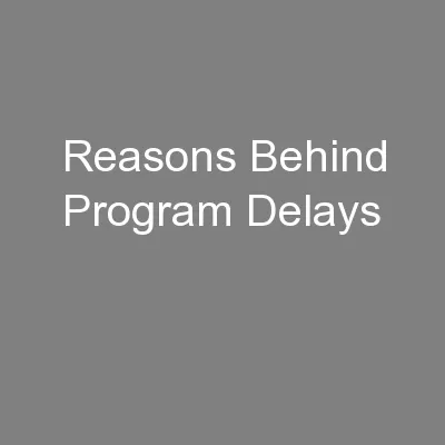 Reasons Behind Program Delays