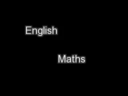 English                                               Maths