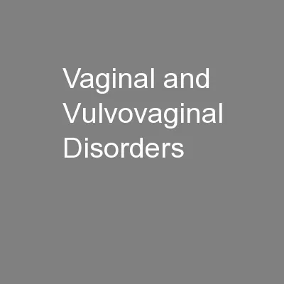 Vaginal and Vulvovaginal Disorders
