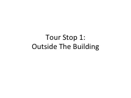 Tour Stop 1: