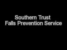 Southern Trust Falls Prevention Service