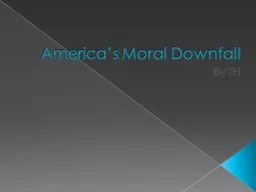 America’s Moral Downfall