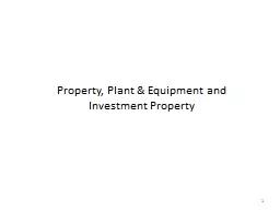 Property, Plant & Equipment and