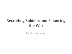Recruiting Soldiers and Financing the War