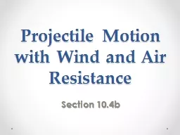 Projectile Motion with Wind and Air Resistance