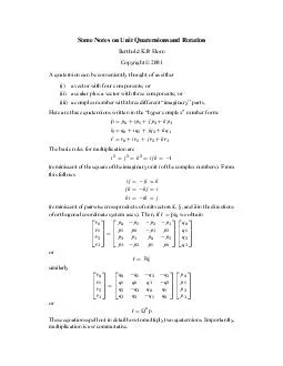 Some Notes on Unit Quaternions and Rotation Berthold K