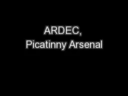 ARDEC, Picatinny Arsenal