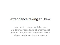 Attendance taking at Drew