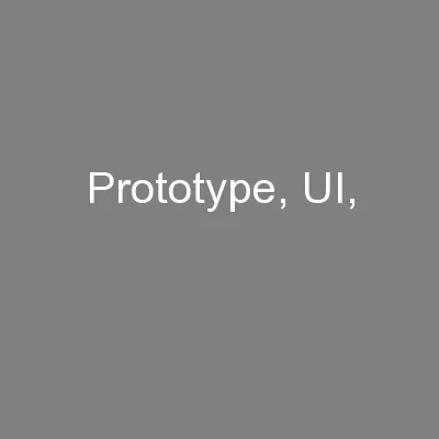 Prototype, UI,